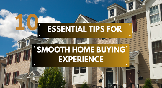 10 Essential Tips for First-Time Homebuyers: A Comprehensive Guide - LJ Real  Estate