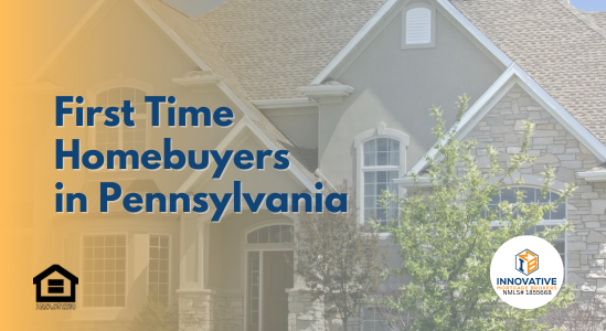 Embracing Your First-Time Homebuyer Journey in Pennsylvania with Confidence