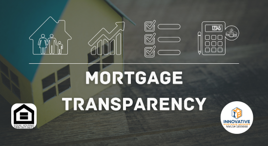 Transparency in Mortgages: Why It Matters